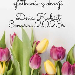 Spotkanie z okazji Dnia Kobiet