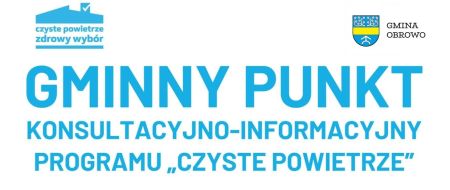Gminny Punkt Konsultacyjno - Informacyjny Programu Priorytetowego "Czyste Powietrze"