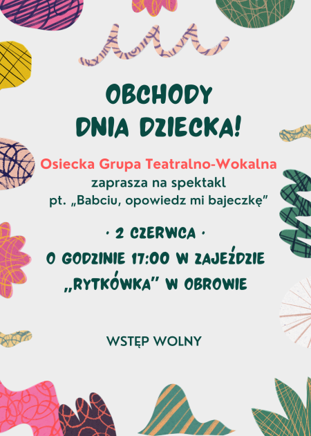 Dzień Dziecka z Osiecką Grupą Teatralno - Wokalną