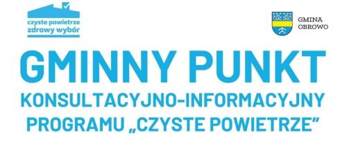 Gminny punkt informacyjno-konsultacyjny programu „Czyste Powietrze’’