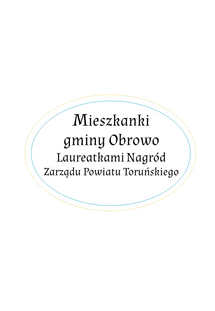 Mieszkanki gminy Obrowo, Agnieszka Jabłońska i Ewelina Mytlewska laureatkami Nagród Zarządu Powiatu Toruńskiego