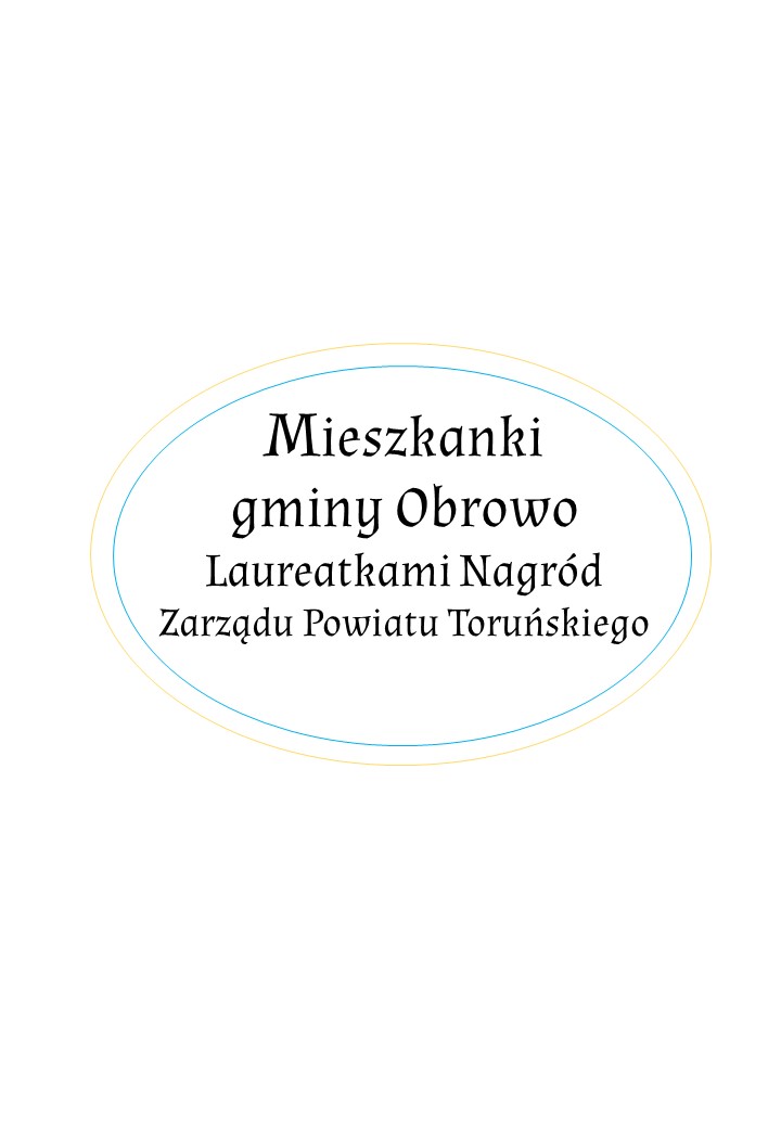 Mieszkanki gminy Obrowo, Agnieszka Jabłońska i Ewelina Mytlewska laureatkami Nagród Zarządu Powiatu Toruńskiego