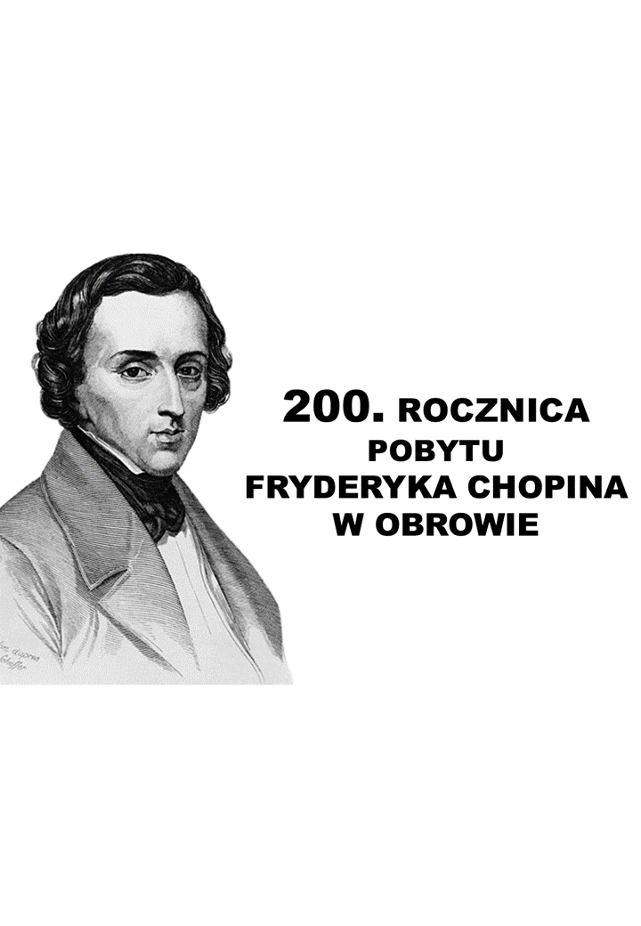 Obrowo obchodzi jubileusz 200-lecia pobytu Fryderyka Chopina.